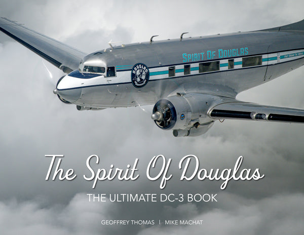The Spirit of Douglas - The Ultimate DC-3 Book
