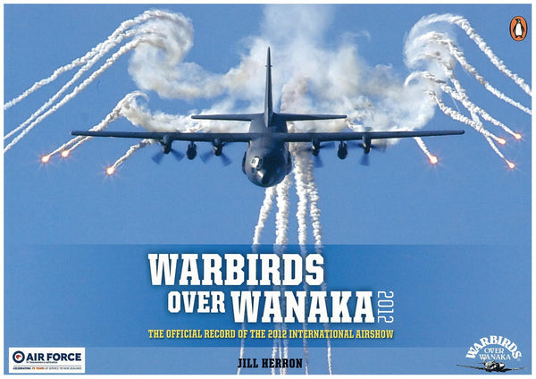 Warbirds Over Wanaka Official Book 2012
